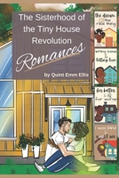 The Sisterhood of the Tiny House Revolution: A Compilation of Four Short Stories B0BD8LKWVP Book Cover