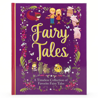 Fairy Tales: A Beautiful Collection of Favorite Fairy Tales 1680524631 Book Cover