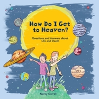 How Do I Get to Heaven? 1845507339 Book Cover