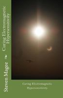 Curing Electromagnetic Hypersensitivity 1500896241 Book Cover