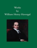 Works by William Henry Havergal 1937236277 Book Cover