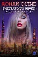 The Platinum Raven and other novellas 0992754917 Book Cover