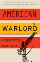 American Warlord: A True Story 0307273482 Book Cover