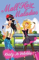 Mall Hair Maladies 0692972749 Book Cover