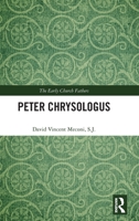 Peter Chrysologus 1138641820 Book Cover