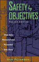 Safety by Objectives: What Gets Measured and Rewarded Gets Done 0471287385 Book Cover