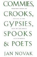 Commies, Crooks, Gypsies, Spooks & Poets: Thirteen Books of Prague in the Year of the Great Lice Epidemic 1883642094 Book Cover