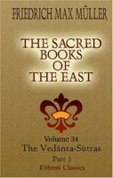 The Sacred Books of the East: The Vedanta-Sutras, PT. 1... 1277009562 Book Cover