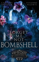 Forget-Me-Not Bombshell 1914425227 Book Cover