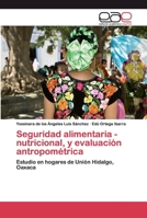 Seguridad alimentaria - nutricional, y evaluación antropométrica 6200402086 Book Cover