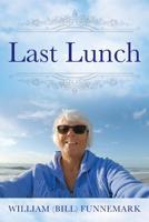 Last Lunch 1977214401 Book Cover