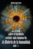 La verdad sobre el incidente estelar más famoso de la Historia de la Humanidad B08KQ8G3SF Book Cover