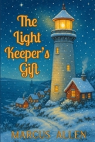 The Light Keeper's Gift B0FY5FBSNP Book Cover