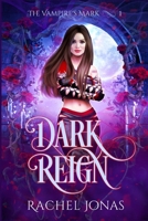 The Vampire's Mark 1: Dark Reign 1080752579 Book Cover