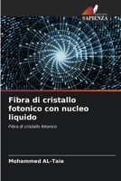 Fibra di cristallo fotonico con nucleo liquido (Italian Edition) 6206654273 Book Cover