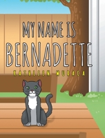My Name Is Bernadette 1643348965 Book Cover