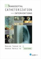 Transseptal Catheterization And Interventions 097901641X Book Cover