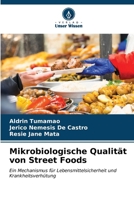 Mikrobiologische Qualität von Street Foods: Ein Mechanismus für Lebensmittelsicherheit und Krankheitsverhütung (German Edition) 620502683X Book Cover