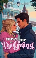 Meet Me at the Grand (Jonathon Island) 1963372794 Book Cover