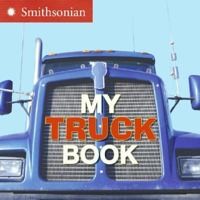 My Truck Book (Smithsonian) 0060899425 Book Cover