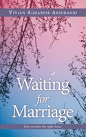 Waiting for Marriage: How to make the right choice B0DYN94RRG Book Cover