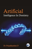 Artificial Intelligence in Dentistry 9390850975 Book Cover