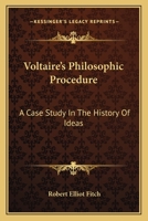 Voltaire's Philosophic Procedure: A Case Study In The History Of Ideas 1432512129 Book Cover