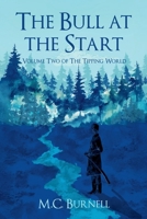 The Bull at the Start (The Tipping World) B0DZR88K8Q Book Cover