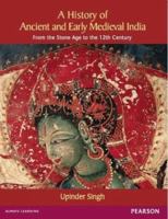 A History of Ancient and Early Medieval India: From the Stone Age to the 12th Century 813171120X Book Cover