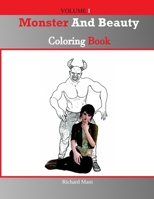 Monster And Beauty Coloring book: A Coloring Book With Evil Women, different Terrifying Monsters, Dark Fantasy Creatures, Gothic Scenes, And Naturally The most Beauty Women And Girls . B0892HTJNH Book Cover