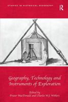 Geography, Technology and Instruments of Exploration (Studies in Historical Geography) 1138547255 Book Cover