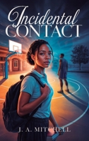 Incidental Contact B0GNDD3GSK Book Cover