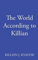 The World According to Killian 1976149088 Book Cover