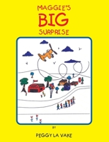 Maggie's Big Surprise 1413481582 Book Cover