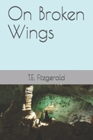 On Broken Wings B08Q71K3M7 Book Cover