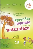 Aprender jugando con la naturaleza: el mundo exterior (Spanish Edition) B08KH3TDJ5 Book Cover