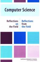 Computer Science: Reflections on the Field, Reflections from the Field 0309093015 Book Cover