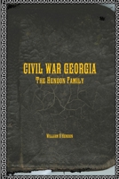 CIVIL WAR GEORGIA The Hendon Family 1105603733 Book Cover