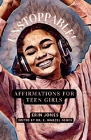 Unstoppable: Affirmations For Teen Girls B0DRWB41CM Book Cover