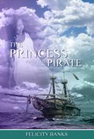The Princess and the Pirate 1925652688 Book Cover
