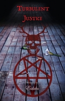 Turbulent Justice 199870100X Book Cover