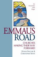 Emmaus Road: Churches Making Their Way Forward 1551454858 Book Cover
