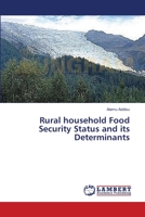 Rural household Food Security Status and its Determinants 3659383104 Book Cover