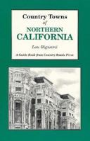 Country Towns of Northern California (Country Towns) 1566261015 Book Cover