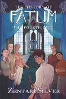The History of Fatum: The Fourth Gift B0DS7JT695 Book Cover