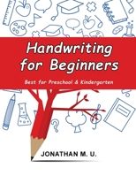Handwriting for Beginners: Best for Preschool and Kindergarten 1639372660 Book Cover
