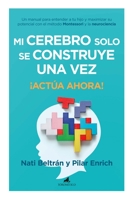 Mi Cerebro Solo Se Construye Una Vez 8419962104 Book Cover