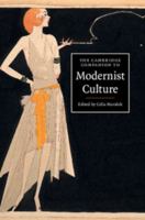 The Cambridge Companion to Modernist Culture 1107627397 Book Cover