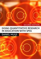 Doing Quantitative Research in Education with SPSS 0761943838 Book Cover