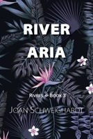 River Aria 1947044273 Book Cover